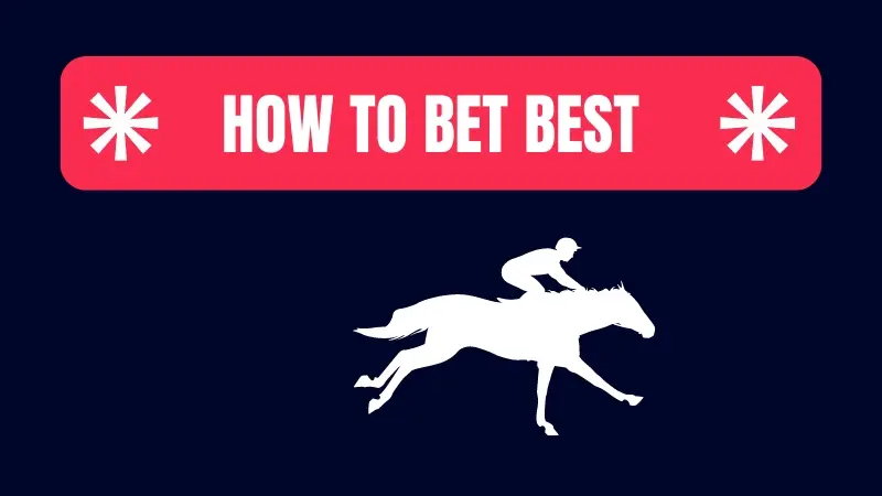 HOW TO BET BEST